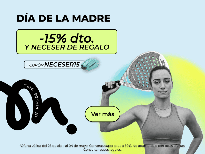 REGALO EN CARRITO SUPERIOR 75€ PADEL